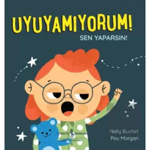 Uyuyamıyorum! Sen Yaparsın!
