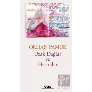 Uzak Dağlar Ve Hatıralar