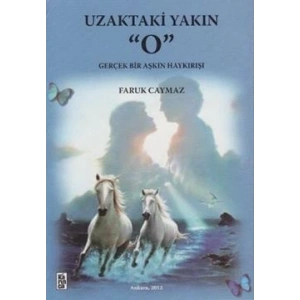 Uzaktaki Yakın O