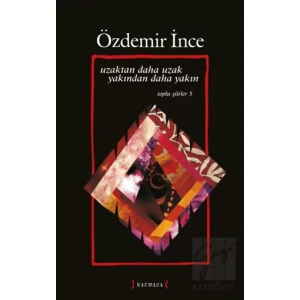 Uzaktan Daha Uzak Yakından Daha Yakın