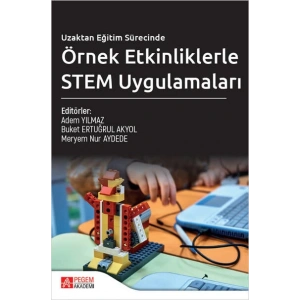 Uzaktan Eğitim Sürecinde Örnek Etkinliklerle STEM Uygulamaları