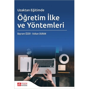 Uzaktan Eğitimde Öğretim İlke ve Yöntemleri