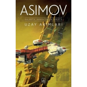 Uzay Akımları - Galaktik İmparatorluk Serisi 2