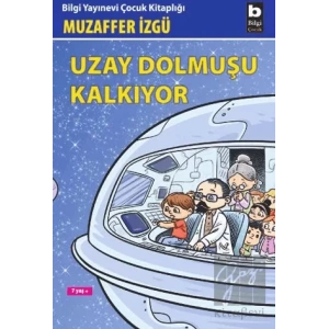 Uzay Dolmuşu Kalkıyor