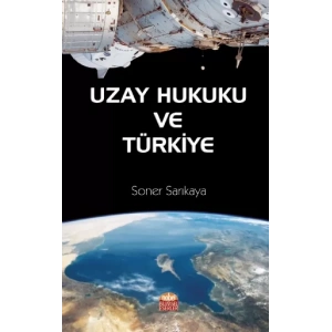 Uzay Hukuku ve Türkiye