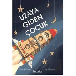 Uzaya Giden Çocuk (Ciltli)