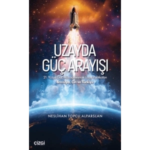 Uzayda Güç Arayışı