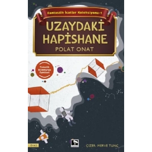 Uzaydaki Hapishane - Fantastik İcatlar Koleksiyonu-1