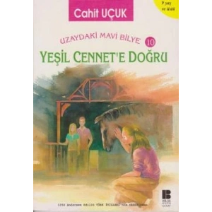 Uzaydaki Mavi Bilye 10 - Yeşil Cennete Doğru