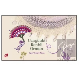 Uzaydaki Renkli Orman