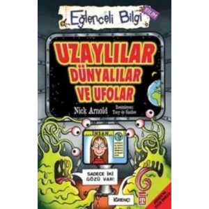 Uzaylılar Dünyalılar ve Ufolar