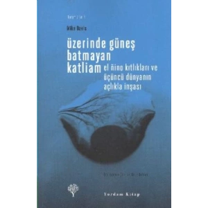 Üzerinde Güneş Batmayan Katliam