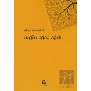 Üzgün Ağaç Ağıdı