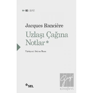 Uzlaşı Çağına Notlar