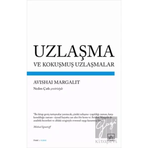 Uzlaşma ve Kokuşmuş Uzlaşmalar