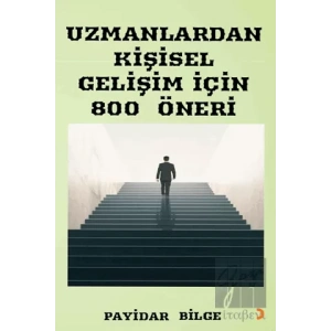 Uzmanlardan Kişisel Gelişim İçin 800 Öneri