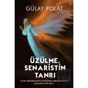 Üzülme Senaristin Tanrı