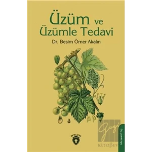 Üzüm ve Üzümle Tedavi
