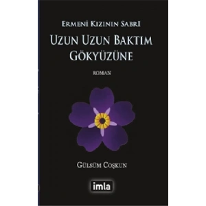 Uzun Uzun Baktım Gökyüzüne