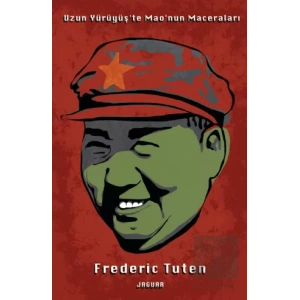 Uzun Yürüyüş’te Mao’nun Maceraları