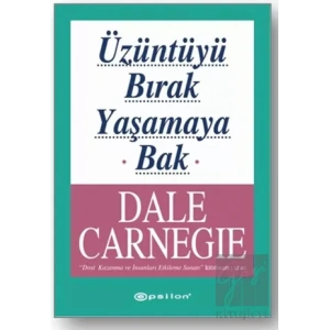 Üzüntüyü Bırak Yaşamaya Bak