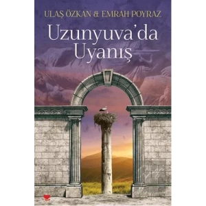 Uzunyuva’da Uyanış