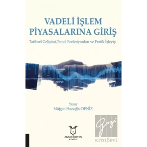 Vadeli İşlem Piyasalarına Giriş