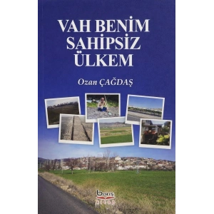 Vah Benim Sahipsiz Ülkem