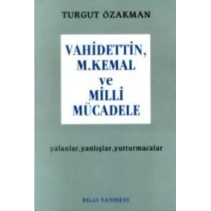 Vahidettin, M. Kemal ve Milli Mücadele