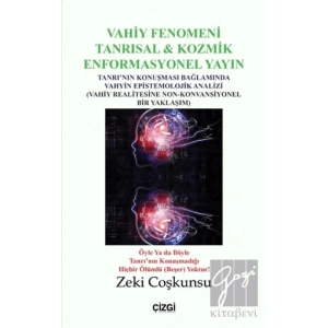 Vahiy Fenomeni Tanrısal & Kozmik Enformasyonel Yayın