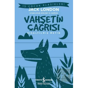 Vahşetin Çağrısı (Kısaltılmış Metin)