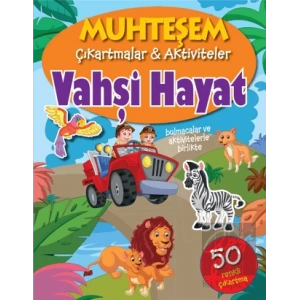 Vahşi Hayat - Muhteşem Çıkartmalar ve Aktiviteler