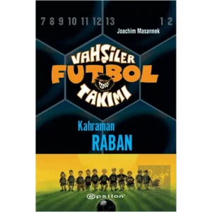 Vahşiler Futbol Takımı 6 - Kahraman Raban