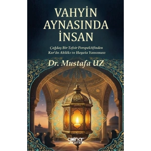 Vahyin Aynasında İnsan