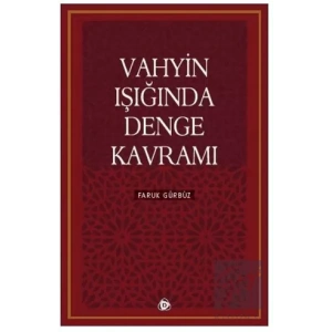 Vahyin Işığında Denge Kavramı