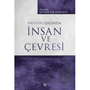 Vahyin Işığında İnsan ve Çevresi