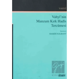 Vahyi’nin Manzum Kırk Hadis Tercümesi