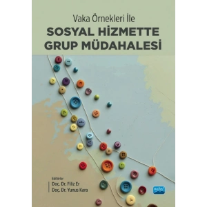 Vaka Örnekleri ile Sosyal Hizmette Grup Müdahalesi