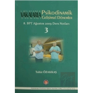 Vakalarla Psikodinamik Gelişimsel Dönemler