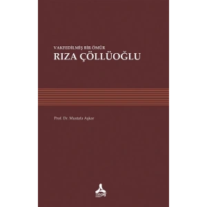 Vakfedilmiş Bir Ömür - Rıza Çöllüoğlu