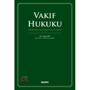Vakıf Hukuku (Kuruluşu, İşleyişi ve Sona Ermesi)