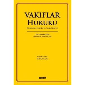 Vakıflar Hukuku (Kuruluşu, İşleyişi ve Sona Ermesi)