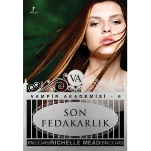 Vampir Akademisi 6 : Son Fedakarlık