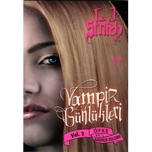 Vampir Günlükleri - Vol. 2 Öfke ve Karanlık Buluşma