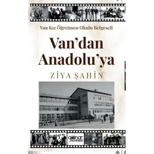 Van Kız Öğretmen Okulu Belgeseli Vandan Anadoluya