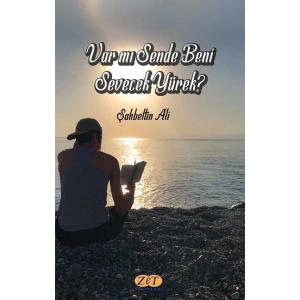 Var mı Sende Beni Sevecek Yürek