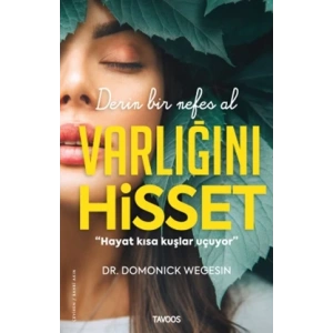Varlığını Hisset  –Derin Bir Nefes Al