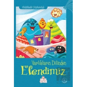 Varlıkların Dilinden Efendimiz
