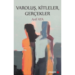 Varoluş, Kitleler, Gerçekler