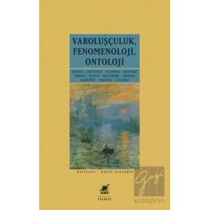 Varoluşçuluk Fenomenoloji Ontoloji